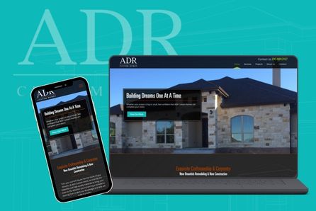 ADR Custom Homes - Digital Marketing New Braunfels